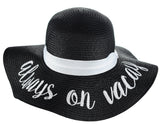 C.C Women's Paper Weaved Crushable Beach Embroidered Quote Floppy Brim Sun Hat, Always on Vacay